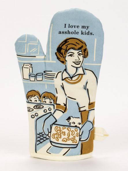 I Love My Asshole Kids Oven Mitt Discount