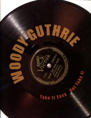 Woody Guthrie: Take It Easy But Take It Hot on Sale