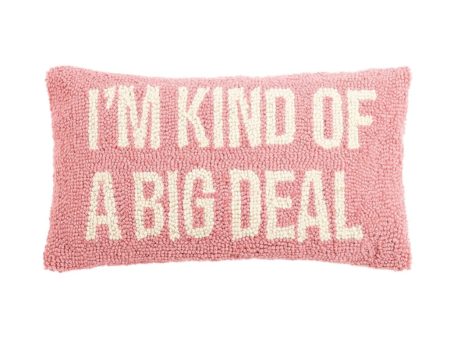 I m Kind Of A Big Deal Pillow In Pink with White Lettering Online Sale